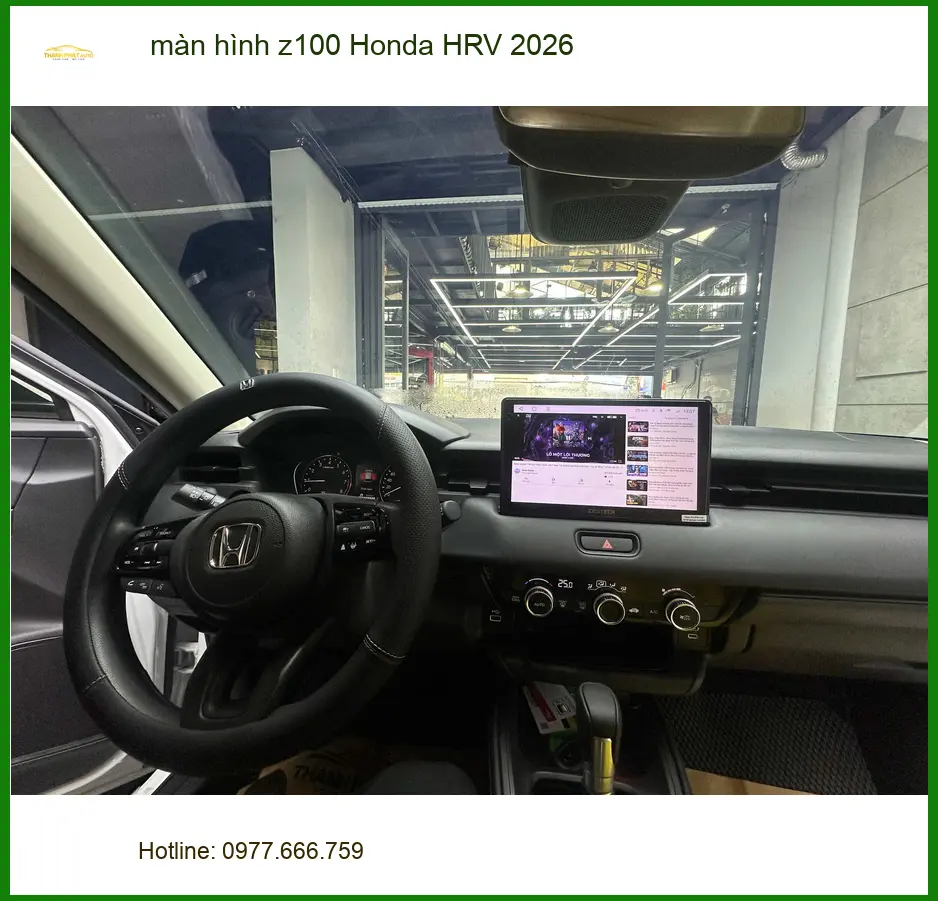 Anh Minh lắp màn hình Z100 cho Honda HRV 2026 tại Quận 2 để trải nghiệm công nghệ mới ảnh thực tế 3