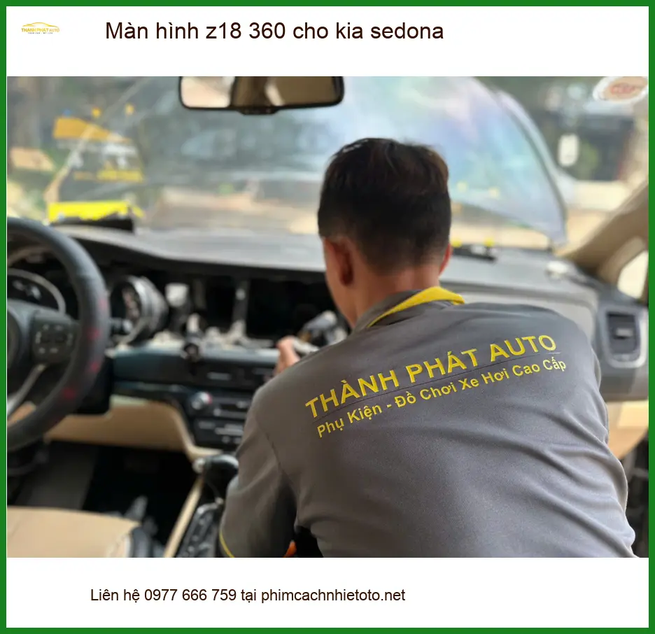 Anh Thanh lắp màn hình Z18 360 Kia Sedona tại Quận Cần Giờ chính hãng ảnh thực tế 4