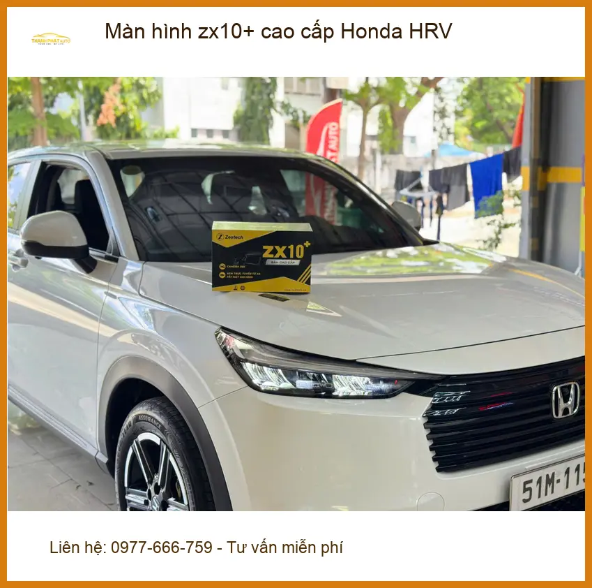 Anh Khải nâng màn hình ZX10+ cao cấp Honda HRV ở Quận 6 ảnh thực tế 2
