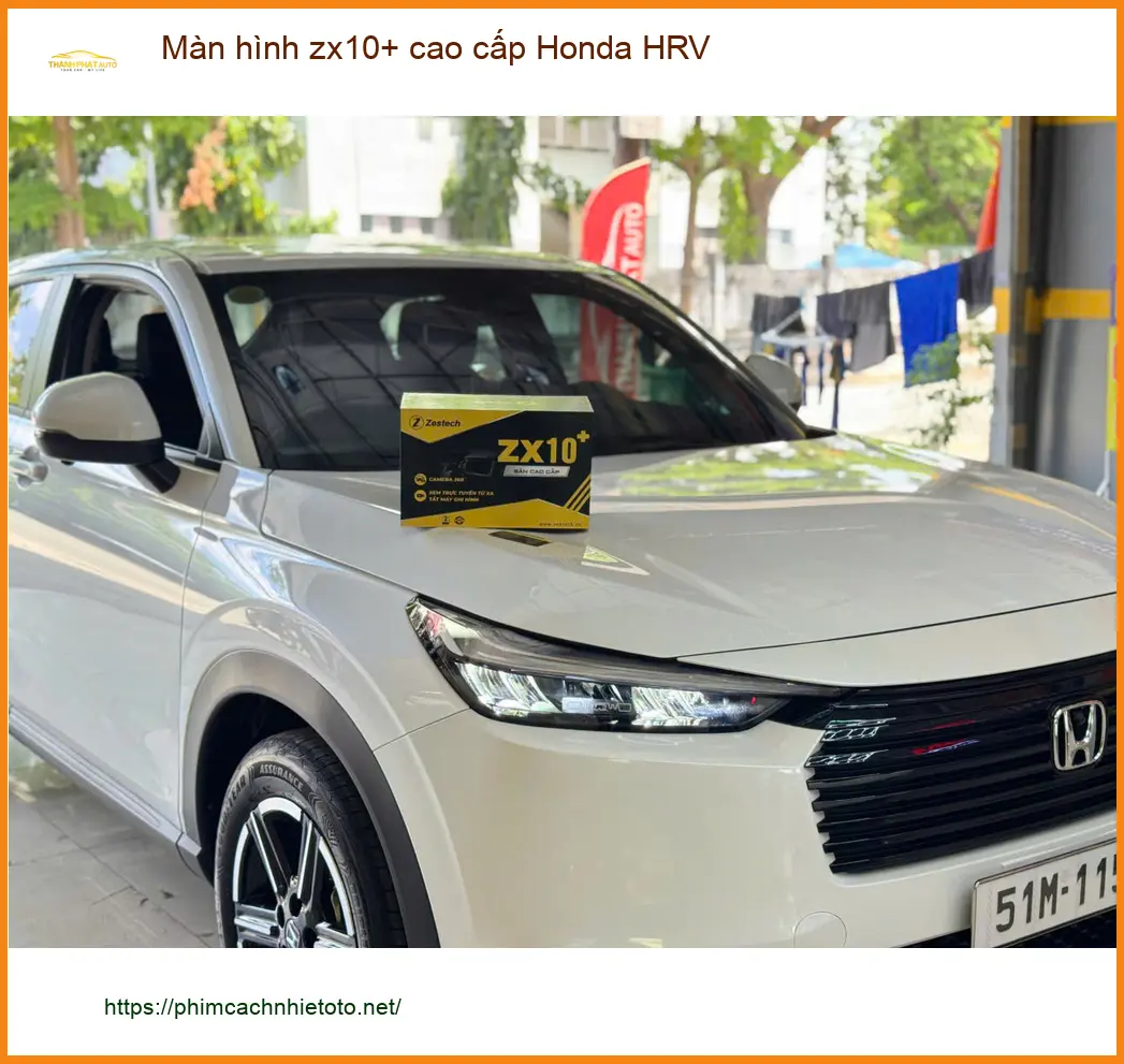 Anh Tùng lắp màn hình zx10+ cao cấp Honda HRV vì màn zin thiếu giải trí tại Quận Gò Vấp