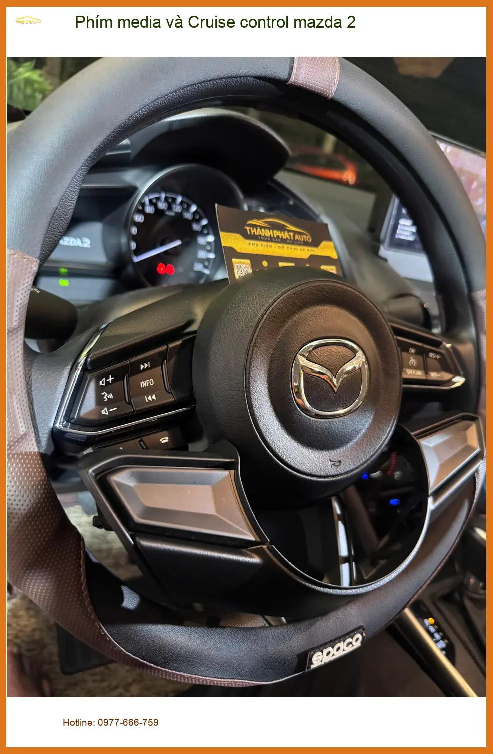 Chị Thảo lắp Phím media và Cruise control cho Mazda 2 tại Quận 3 để lái xe tiện lợi hơn ảnh thực tế 5