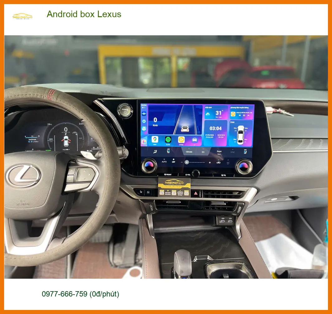 Anh Cường lắp Android box cho Lexus tại Hóc Môn để trải nghiệm tiện ích đỉnh cao ảnh thực tế 2