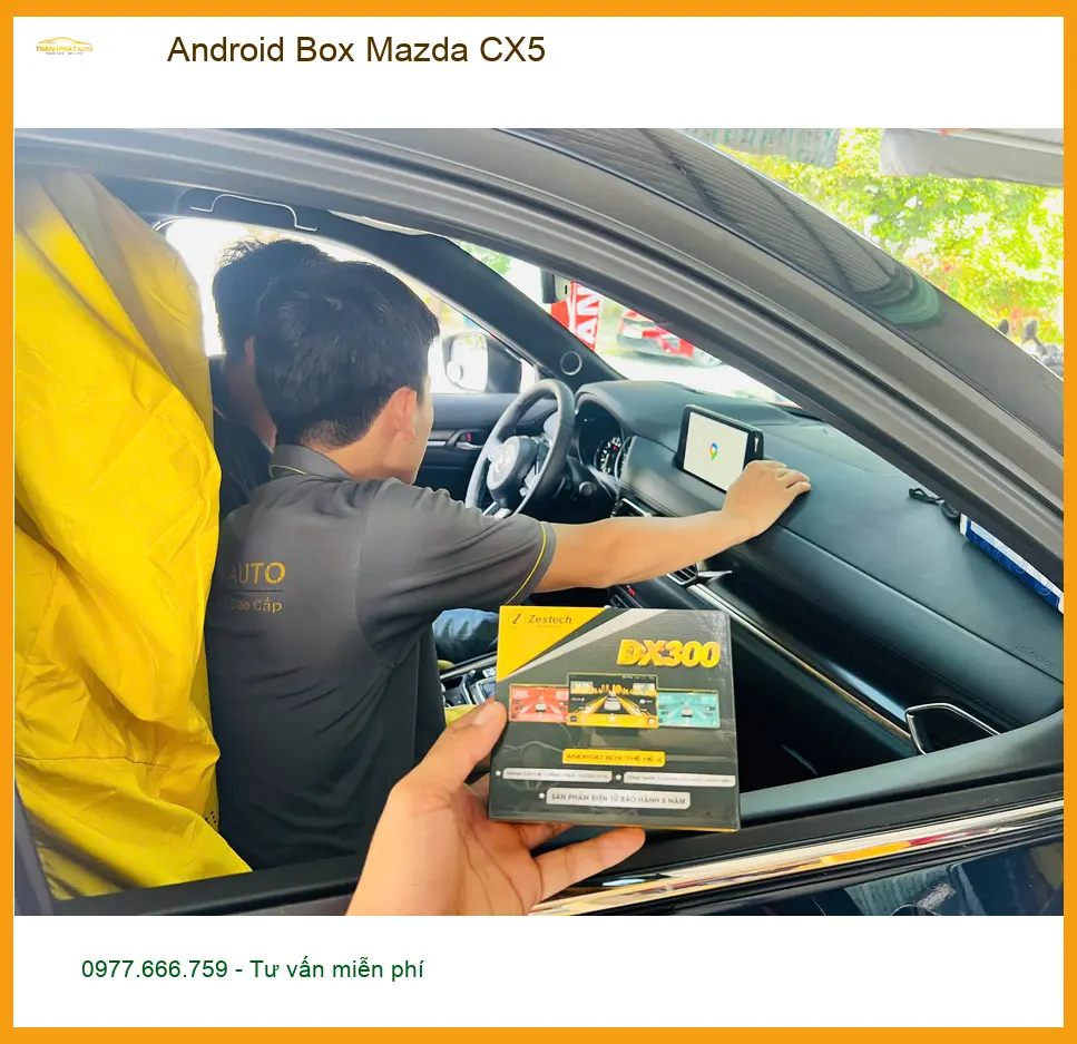 Anh Tùng lắp Android Box Mazda CX5 tại Quận Bình Thạnh vì muốn xem YouTube trên xe