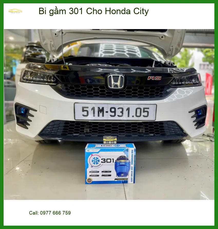 Chú Cường độ bi gầm 301 cho Honda City tại Quận 5 tăng sáng an toàn