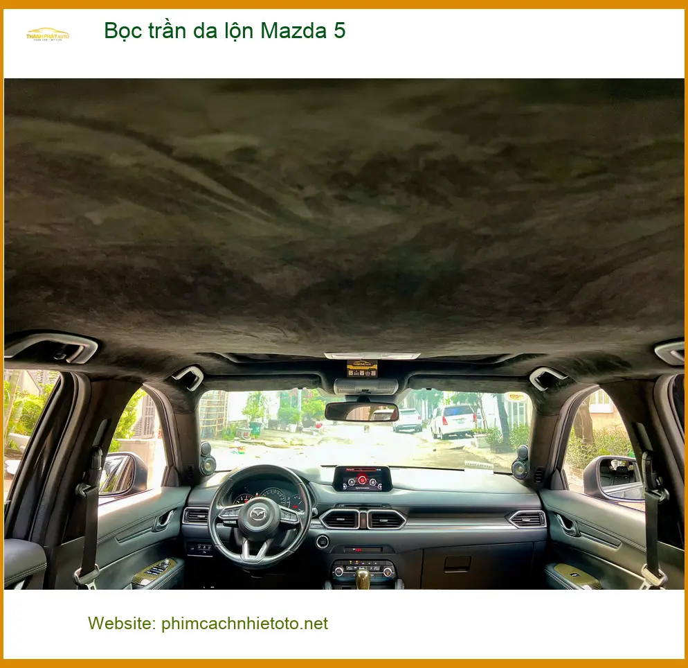 Chú Minh bọc trần da lộn Mazda 5 Quận 12 để khoang xe sạch đẹp, bền bỉ hơn ảnh thực tế 3