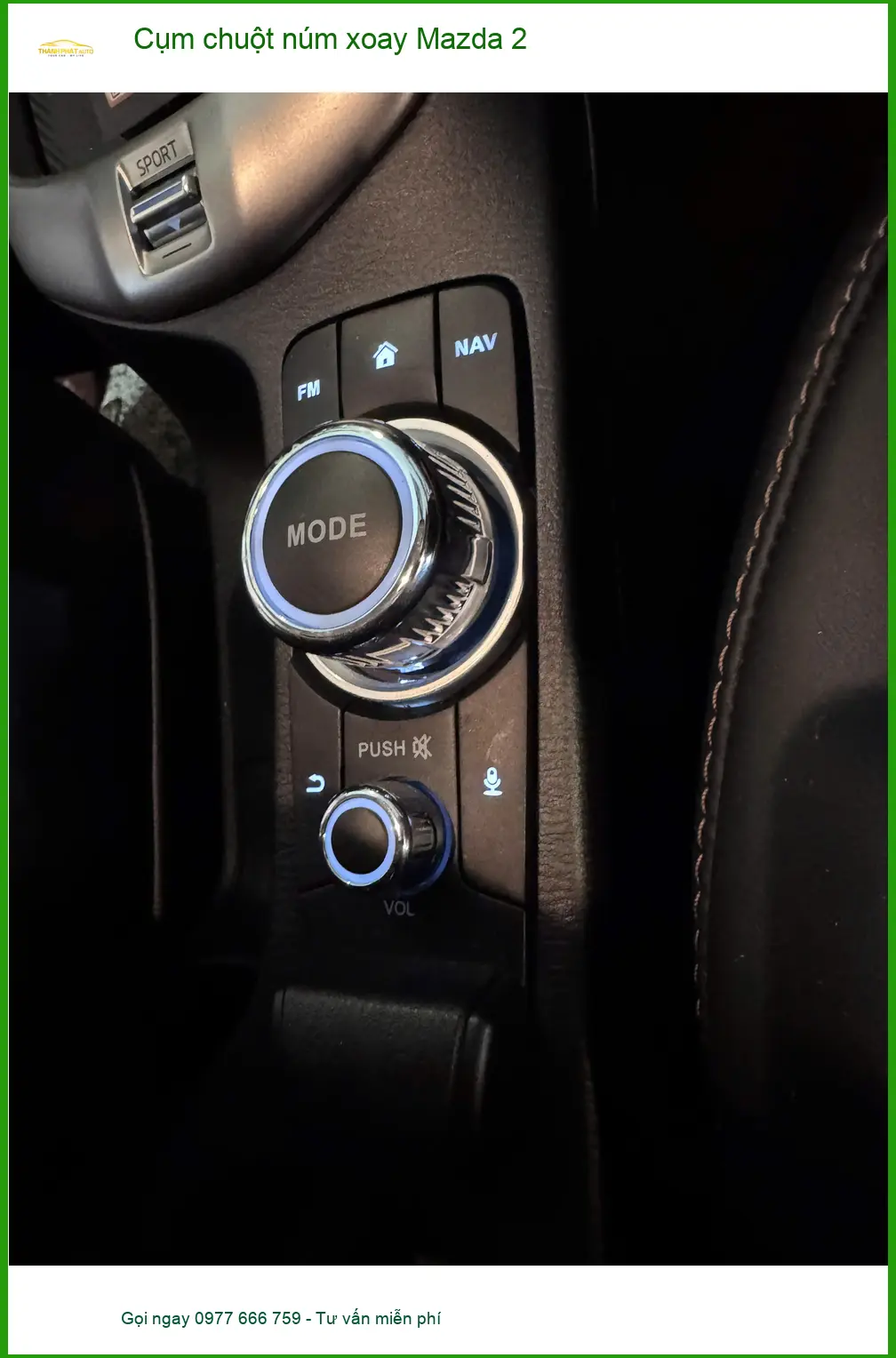 Anh Tấn lắp cụm chuột núm xoay Mazda 2 tại Quận 4 để điều khiển màn hình tiện lợi hơn ảnh thực tế 4