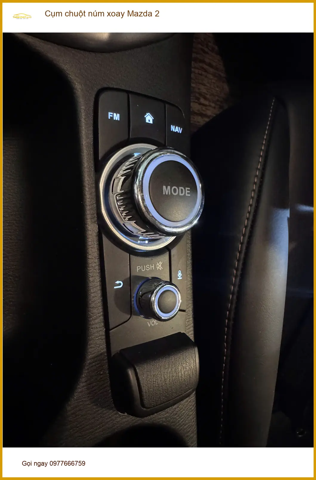 Anh Tấn lắp cụm chuột núm xoay Mazda 2 tại Quận 4 để điều khiển màn hình tiện lợi hơn ảnh thực tế 5