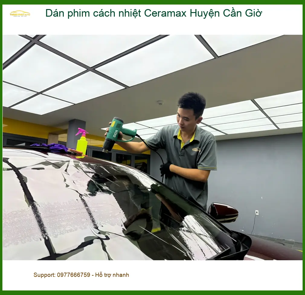 Nơi Dán Phim Cách Nhiệt Ô Tô Ceramax Huyện Cần Giờ - Giá Tốt TPHCM