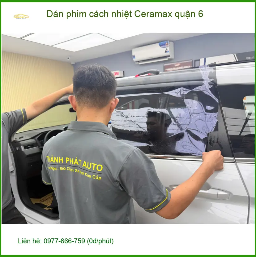 Trung Tâm Dán Phim Cách Nhiệt Ceramax Ô Tô quận 6 - Thi Công Chuyên Nghiệp ảnh thực tế 3