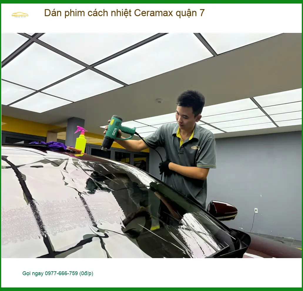 Trung Tâm Dán Phim Cách Nhiệt Ô Tô Ceramax Quận 7 - Thi Công Chuyên Nghiệp ảnh thực tế 2