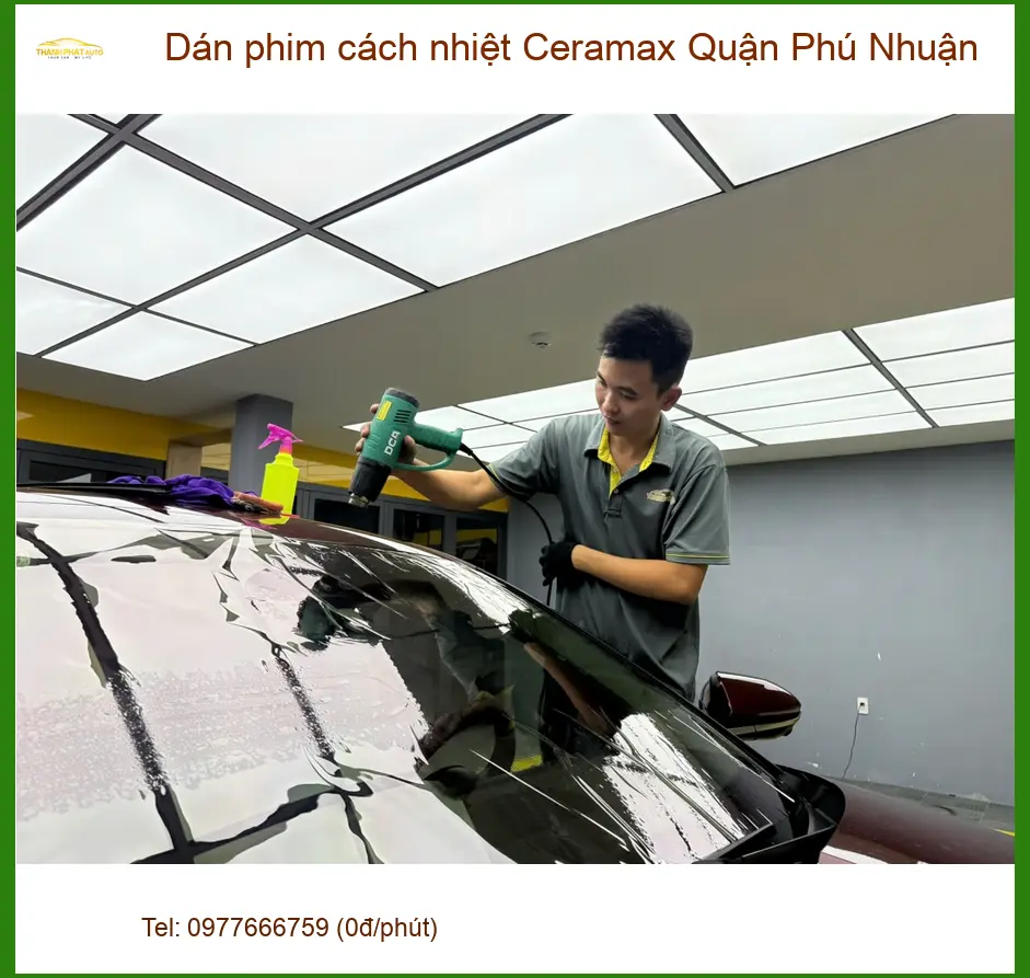Nơi Dán Phim Cách Nhiệt Ô Tô Ceramax Quận Phú Nhuận - Giá Tốt TPHCM