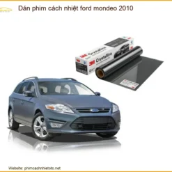 Dán Phim Cách Nhiệt Ford Mondeo 2010 - Trung Tâm Lắp Đặt Chính Hãng Giá Tốt TPHCM