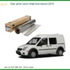 Dán Phim Cách Nhiệt Ford Transit 2010 - Trung Tâm Gắn Uy Tín TPHCM