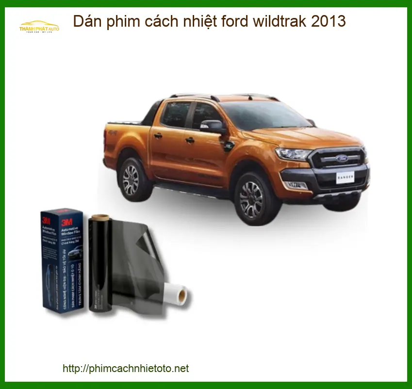 Dán Phim Cách Nhiệt Ford Wildtrak 2013 - Trung Tâm Lắp Đặt Uy Tín TPHCM