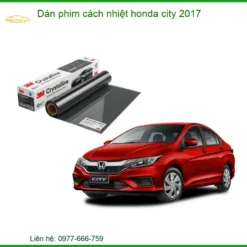 Dán Phim Cách Nhiệt Honda City 2017 - Địa Chỉ Lắp Đặt Uy Tín TPHCM