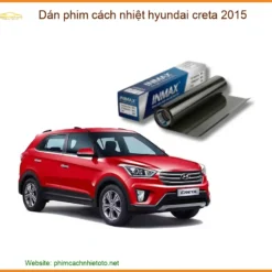 Dán Phim Cách Nhiệt Hyundai Creta 2015 - Trung Tâm Lắp Đặt Uy Tín TPHCM