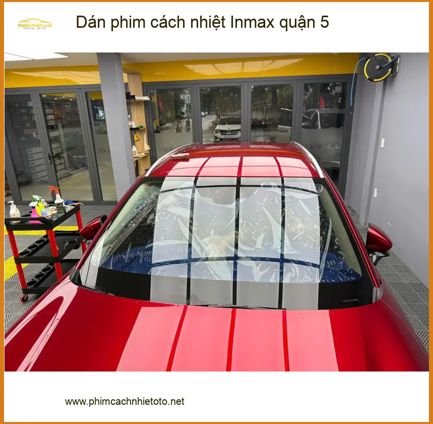 Nơi Dán Phim Cách Nhiệt Ô Tô phim cách nhiệt Inmax quận 5 - Giá Tốt TPHCM