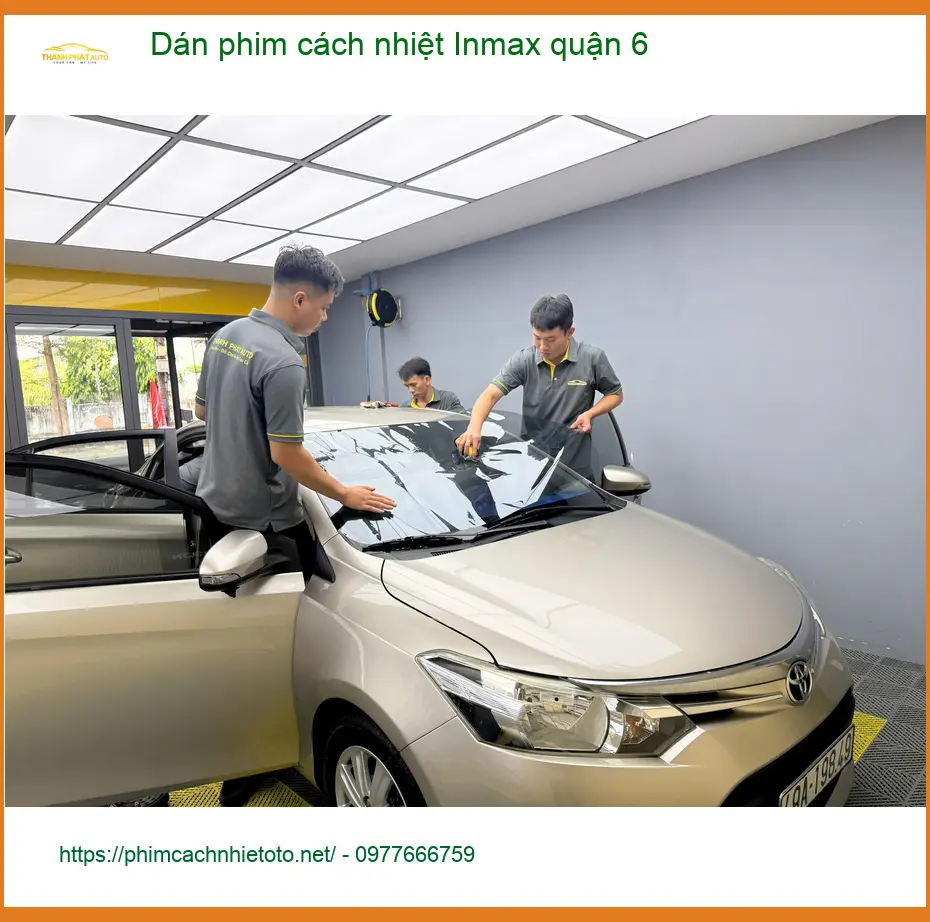Nơi Dán Phim Cách Nhiệt Ô Tô phim cách nhiệt Inmax quận 6 - Giá Tốt TPHCM