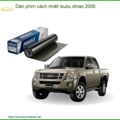 Dán Phim Cách Nhiệt Isuzu Dmax 2006 - Địa Chỉ Thi Công Uy Tín TPHCM