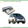 Dán Phim Cách Nhiệt Ô Tô Kia Carens 2007 - Địa Chỉ Lắp Đặt Uy Tín TPHCM