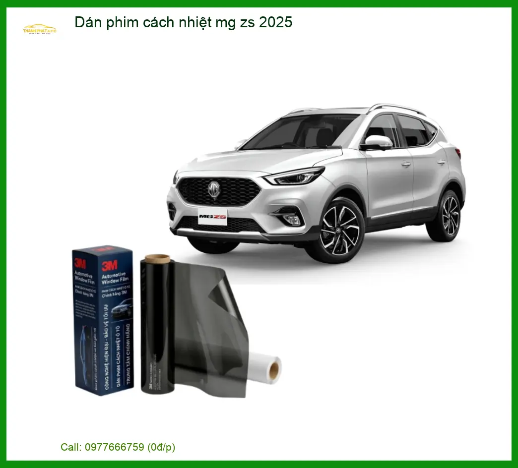 Dán Phim Cách Nhiệt Ô Tô MG ZS 2025 - Địa Chỉ Lắp Đặt Uy Tín TPHCM