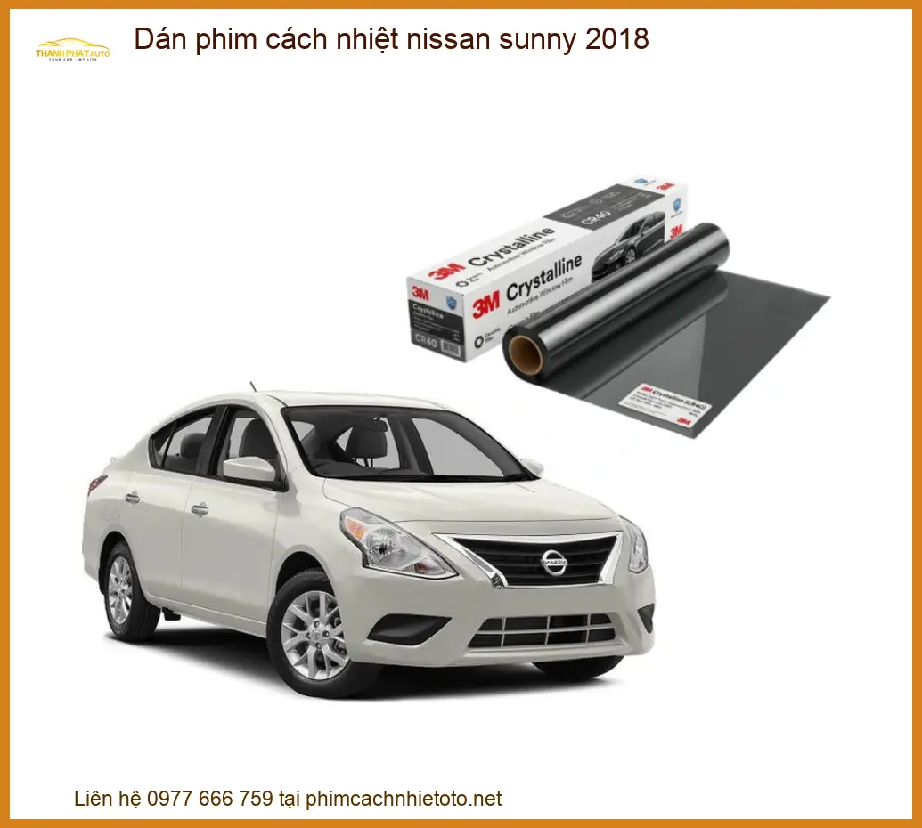 Phim Cách Nhiệt Cao Cấp Nissan Sunny 2018 - Địa Chỉ Lắp Đặt Chính Hãng TPHCM