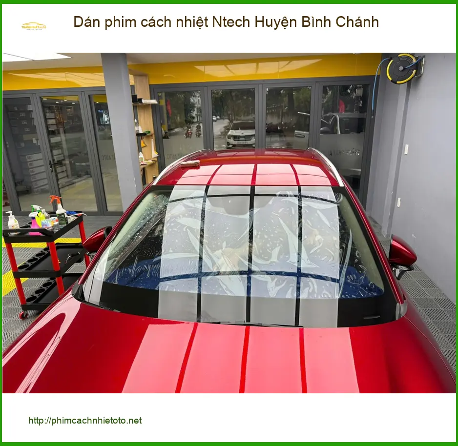 Địa Chỉ Dán Phim Cách Nhiệt Ô Tô Ntech Huyện Bình Chánh - Giá Tốt TPHCM