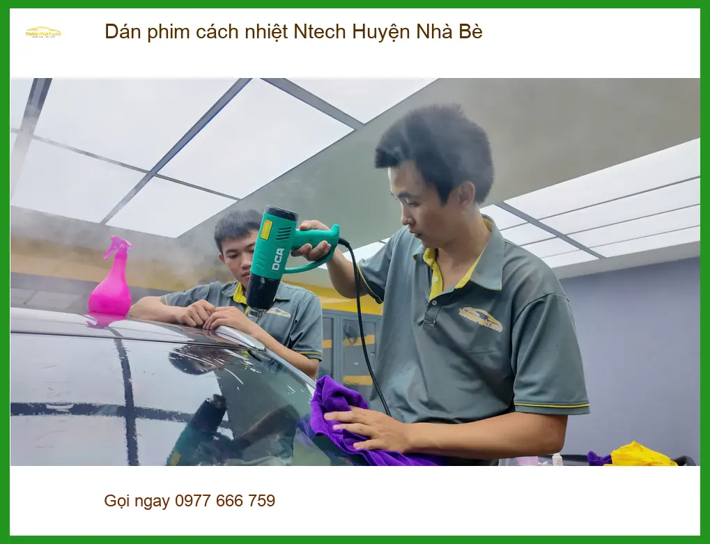 Nơi Dán Phim Cách Nhiệt Ô Tô phim cách nhiệt Ntech Huyện Nhà Bè - Giá Tốt TPHCM