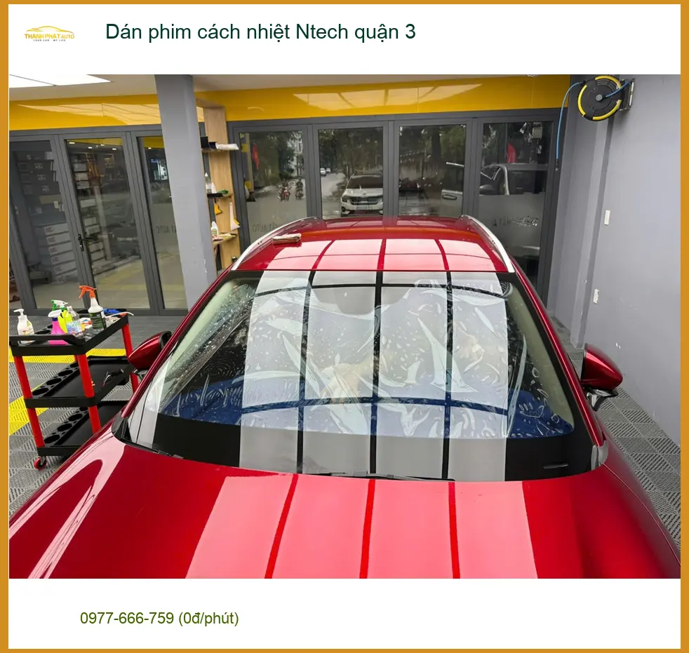 Nơi Dán Phim Cách Nhiệt Ô Tô phim cách nhiệt Ntech quận 3 - Giá Tốt TPHCM