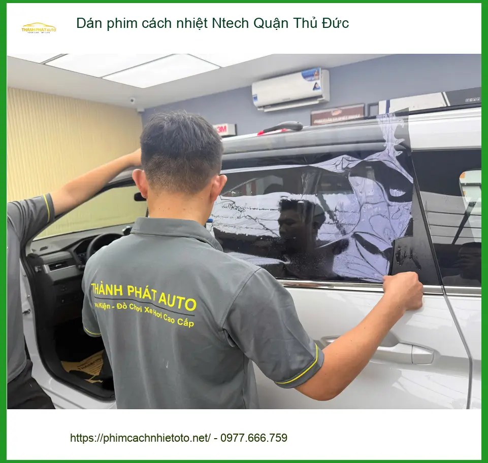 Trung Tâm Dán Phim Cách Nhiệt Ô Tô Ntech Quận Thủ Đức - Lắp Đặt Uy Tín TPHCM