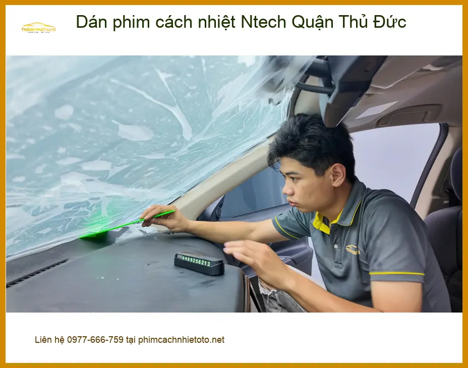 Trung Tâm Dán Phim Cách Nhiệt Ô Tô Ntech Quận Thủ Đức - Lắp Đặt Uy Tín TPHCM ảnh thực tế 2