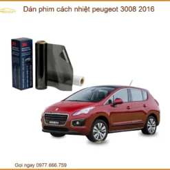 Dán phim cách nhiệt Peugeot 3008 2016 - Địa Chỉ Lắp Đặt Chính Hãng Uy Tín TPHCM