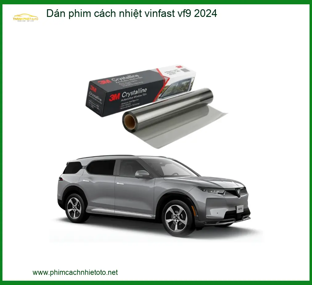 Dán Phim Cách Nhiệt VinFast VF9 2024 - Trung Tâm Gắn Uy Tín TPHCM