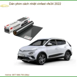 Dán phim cách nhiệt VinFast VF e34 2022 - Địa Chỉ Lắp Đặt Uy Tín TPHCM