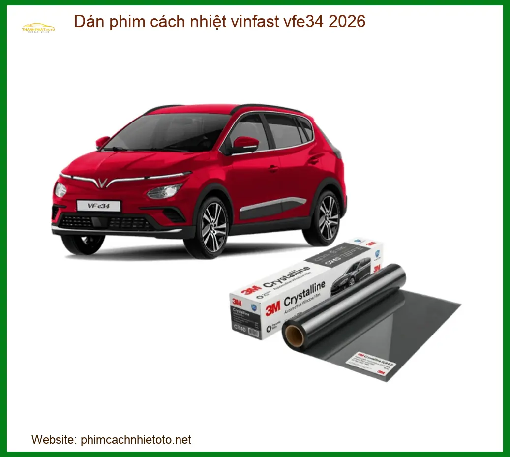 Dán Phim Cách Nhiệt Vinfast VF e34 2026 - Địa Chỉ Lắp Đặt Uy Tín TPHCM