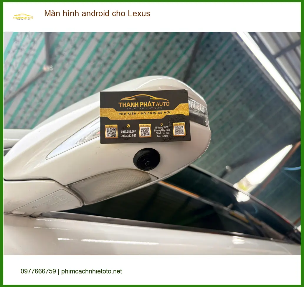 Anh Quang lắp màn hình Android cho Lexus tại Hóc Môn để nâng cấp trải nghiệm ảnh thực tế 2