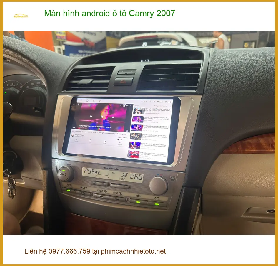 Anh Khải lắp màn hình Android ô tô Camry 2007 chính hãng tại Quận 1
