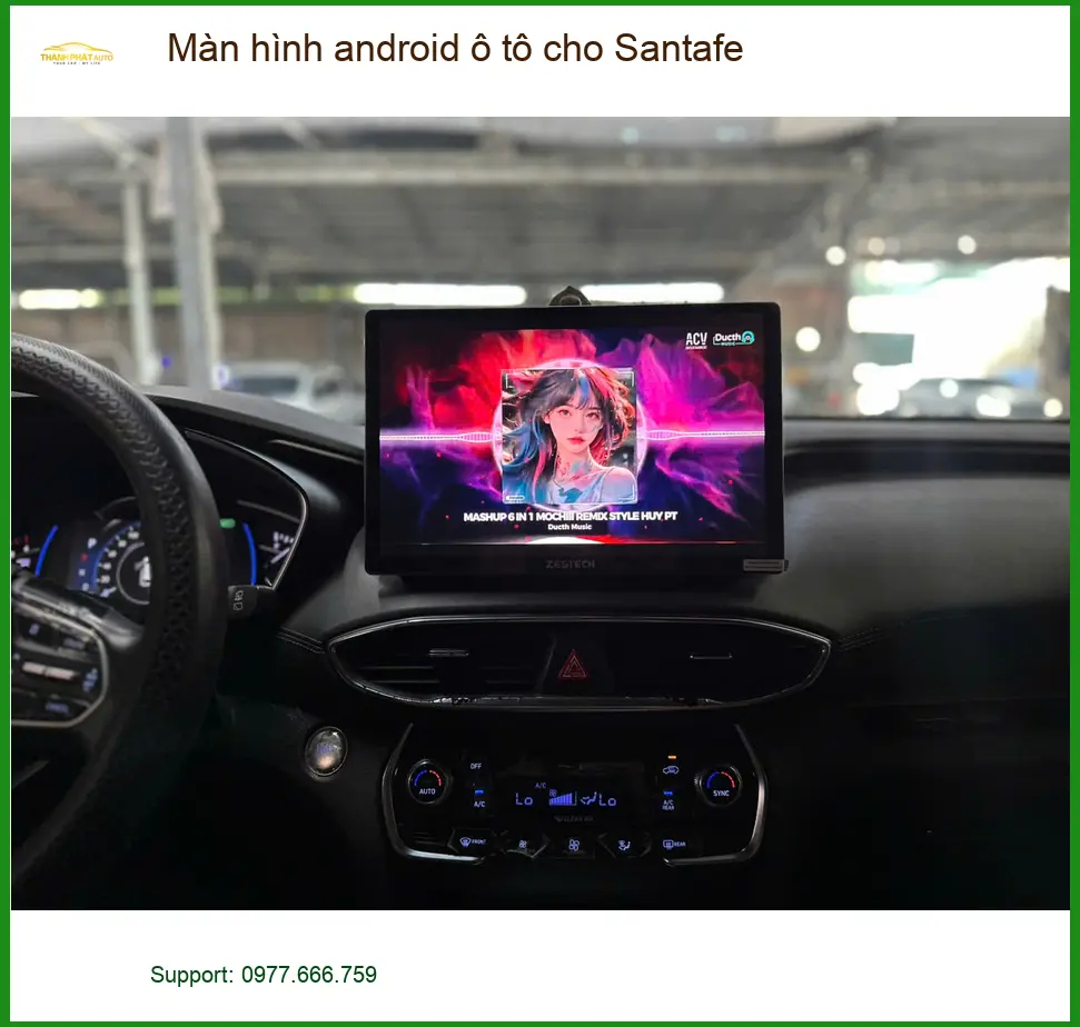 Anh Hưng lắp màn hình Android ô tô cho Santafe tại Quận 11 để nâng tầm trải nghiệm ảnh thực tế 5