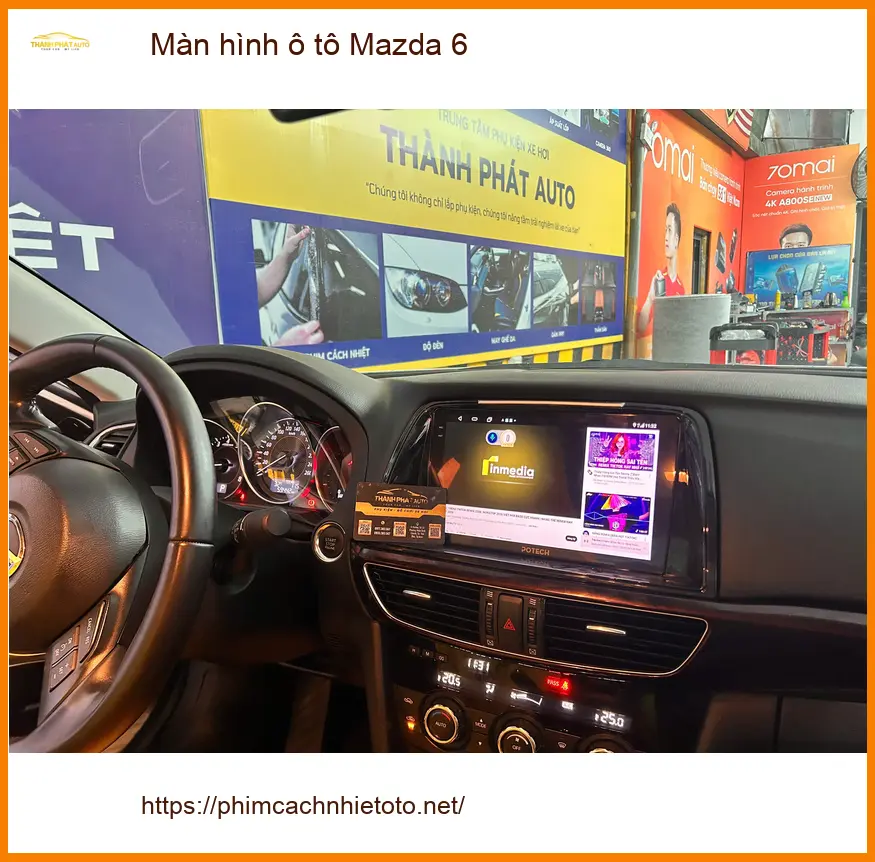 Anh Bách nâng cấp màn hình ô tô Mazda 6 Quận 1 để trải nghiệm tiện ích mới ảnh thực tế 3
