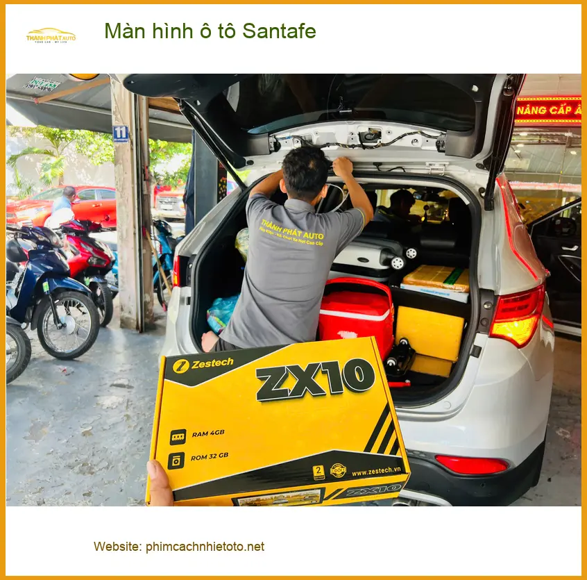 Anh Kiên lắp Màn hình ô tô Santafe tại Quận Bình Thạnh để có nhiều tính năng giải trí hơn