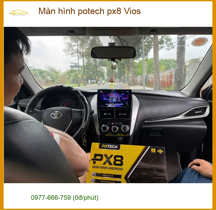 Nơi lắp màn hình Potech PX8 cho Toyota Vios tại Quận 8 uy tín