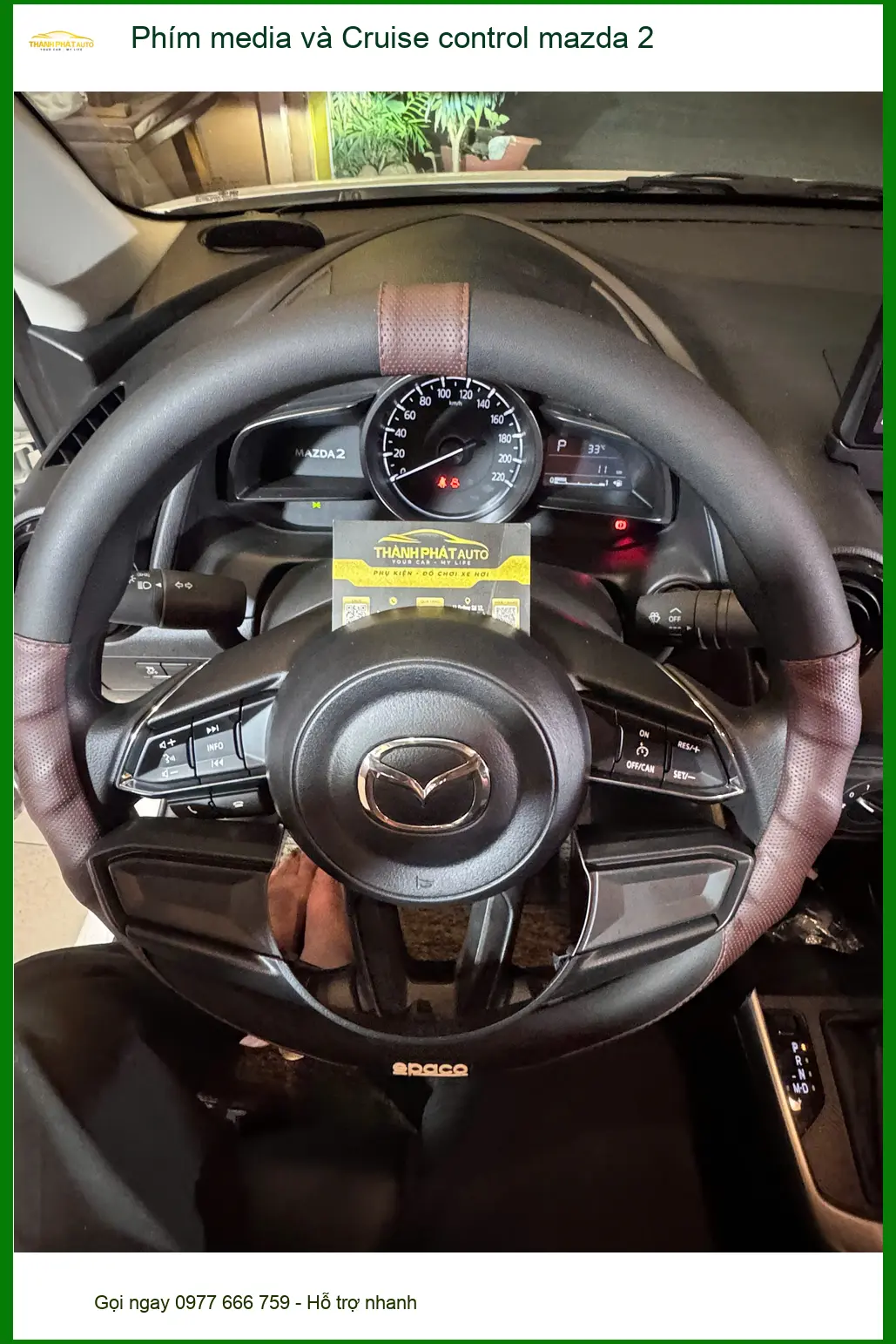 Anh Khải độ Phím media và Cruise control Mazda 2 ở Cần Giờ