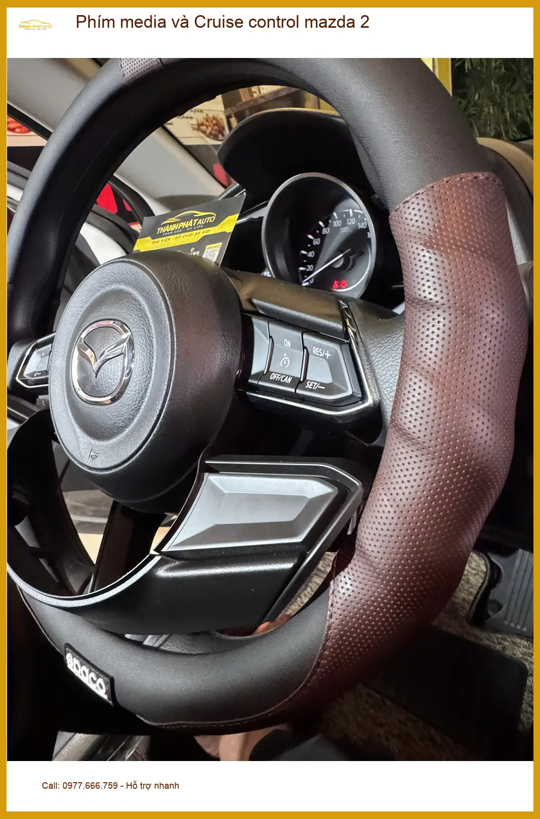 Anh Dũng lắp Phím media và Cruise control Mazda 2 ở Củ Chi để lái tiện lợi ảnh thực tế 2