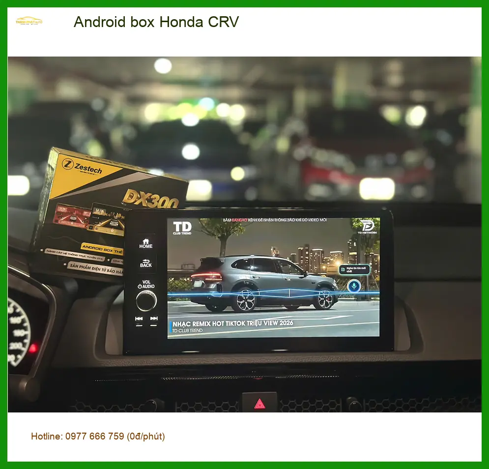 Anh Trung lắp Android Box cho Honda CRV tại Quận 12 để xe thông minh hơn ảnh thực tế 2