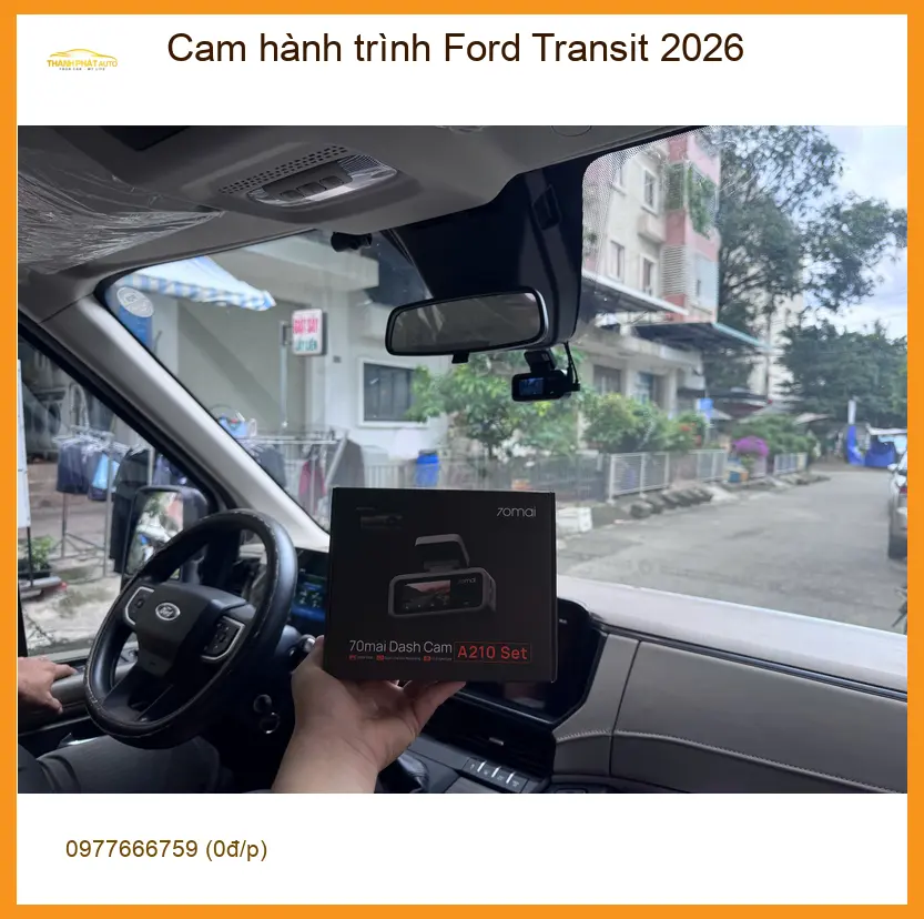 Anh Bảo lắp cam hành trình Ford Transit 2026 tại Quận 9 để ghi lại lộ trình an toàn ảnh thực tế 2