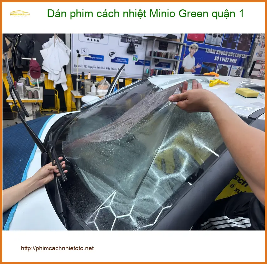 Trung Tâm Dán Phim Cách Nhiệt Ô Tô Minio Green quận 1 - Lắp Đặt Uy Tín TPHCM