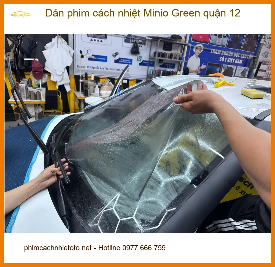 Trung Tâm Dán Phim Cách Nhiệt Ô Tô Minio Green tại Quận 12 - Thi Công Chuyên Nghiệp ảnh thực tế 3