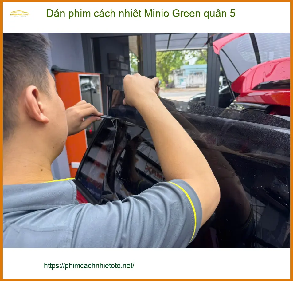Trung Tâm Dán Phim Cách Nhiệt Minio Green Ô Tô quận 5 - Giá Tốt TPHCM ảnh thực tế 2