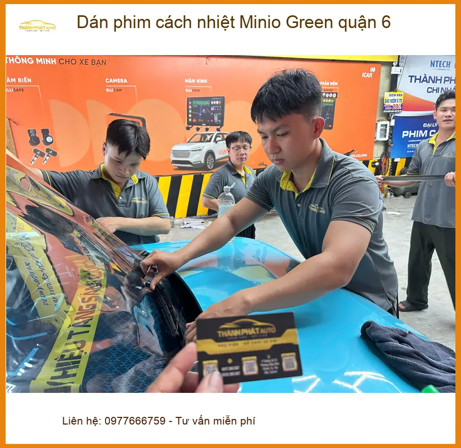 Nơi Dán Phim Cách Nhiệt Ô Tô phim cách nhiệt Minio Green quận 6 - Giá Tốt TPHCM