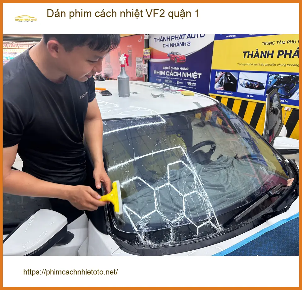 Nơi Dán Phim Cách Nhiệt Ô Tô phim cách nhiệt VF2 quận 1 - Giá Tốt TPHCM